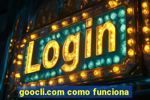 goocli.com como funciona